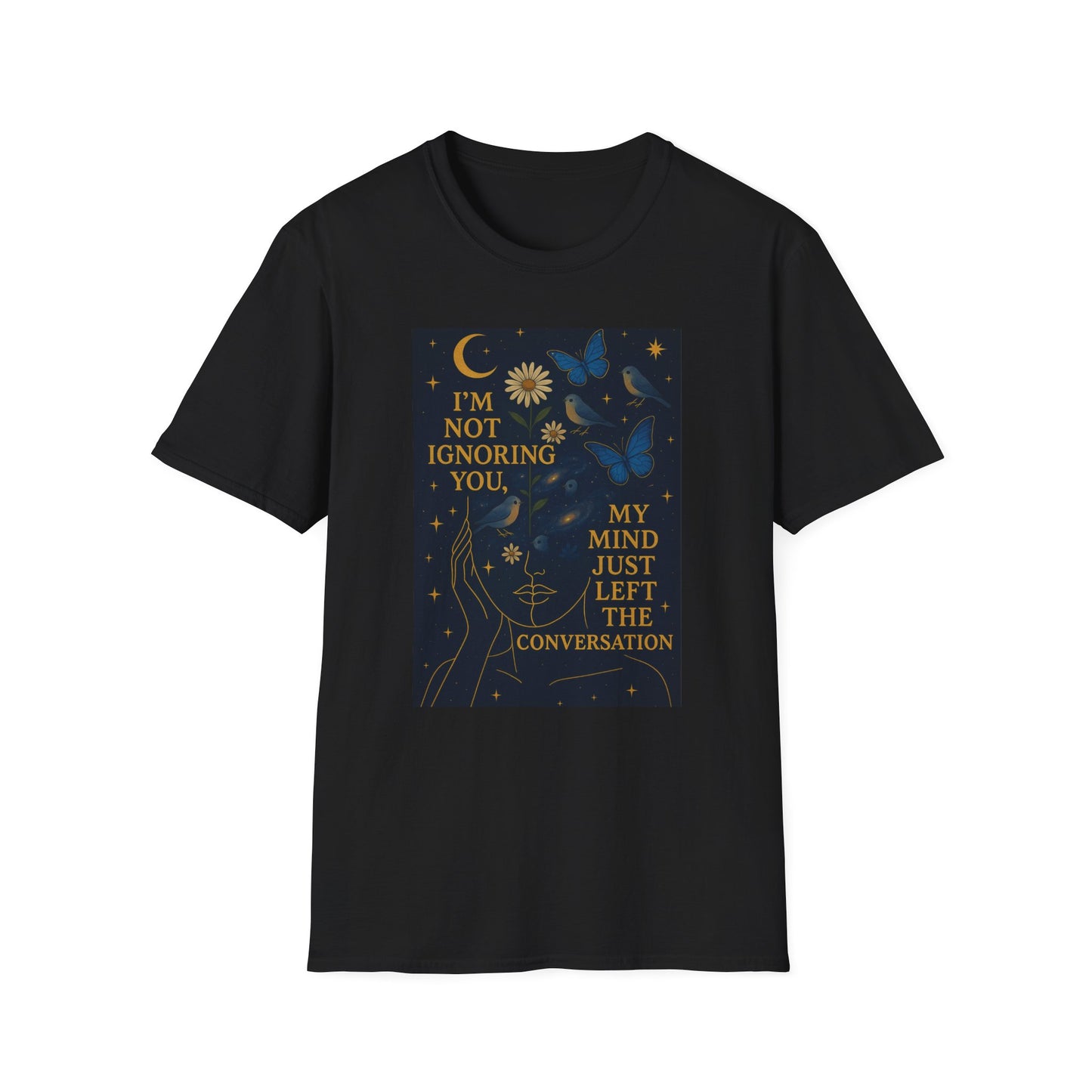 Nighttime Mind Escape T-Shirt | I'm Not Ignoring You, Conversation Starter Tee, Trendy Gift for Her, Relaxed Vibes, Astrology Lovers